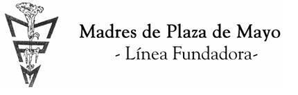 Madres de Plaza de Mayo - Línea Fundadora